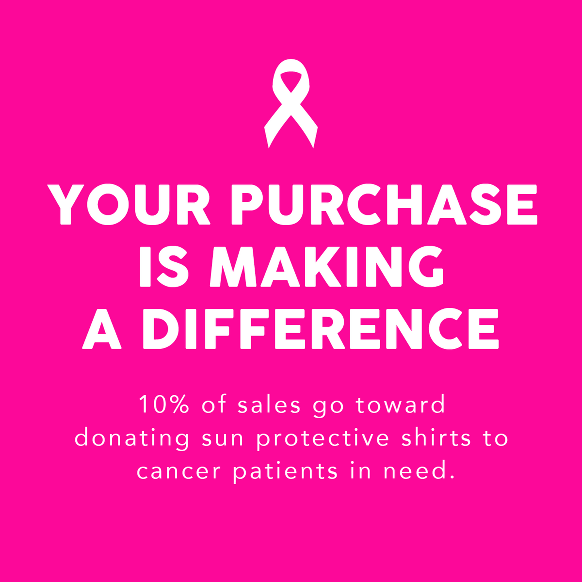 Pink background with white text and a white ribbon symbol, promoting a cause related to cancer patients and sun protective shirts.