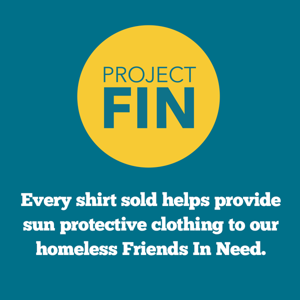 Project FIN | ShapeShifter Fish and Friends | Charity | Tampa Bay Homeless | Friends In Need | Sun Shirt | Sun Protection